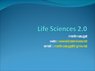 martin szugat web :  www.bioservices.net email :  [email_address] 