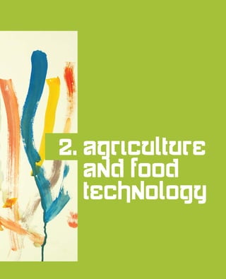 2. Agriculture
   and Food
   Technology
 