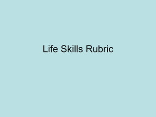 Life Skills Rubric 
