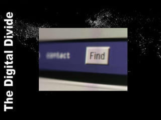 The Digital Divide 