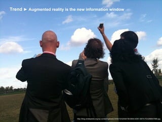 Trend  ► Augmented reality is the new information window http://blog.stratepedia.org/wp-content/uploads/2009/10/42A94156-89A4-4D61-84FA-FE426B647889.jpg 