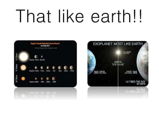 That like earth!!