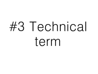 #3 Technical
term