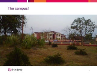 The campus!
6
 