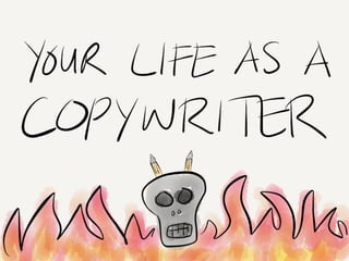 Your Life As a Copywriter