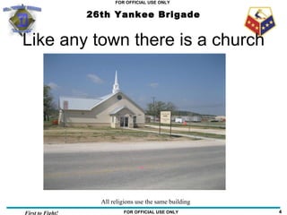 Like any town there is a church All religions use the same building 
