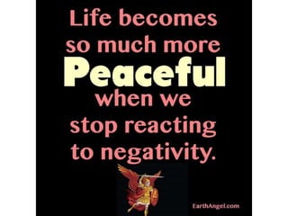 Life becomes peaceful