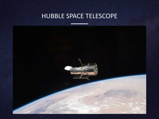 HUBBLE SPACE TELESCOPE
 