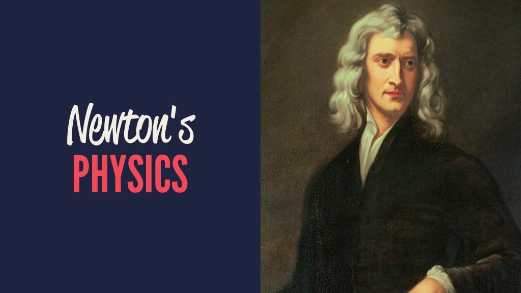 Newton's PHYSICS