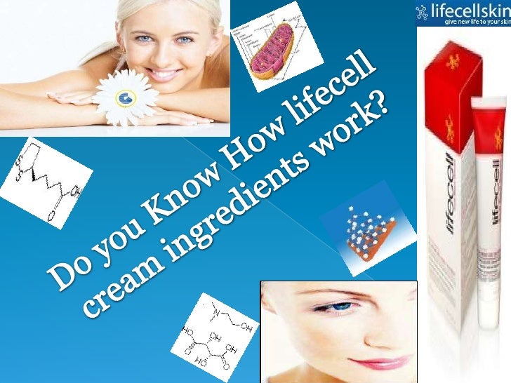 5 Best Lifecell Skin Cream Ingredients