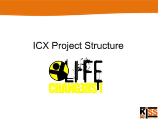 ICX Project Structure 