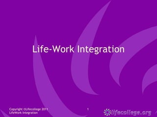 Life-Work Integration 