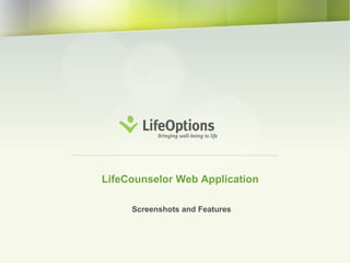Screenshots and Features  LifeCounselor Web Application 