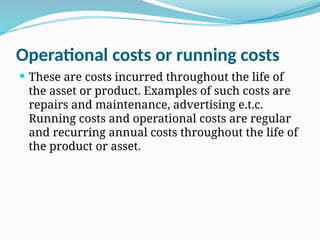 Running Cost Examples Comprehensive Guide to Product Life Cycle Costing and Management | PPTX
