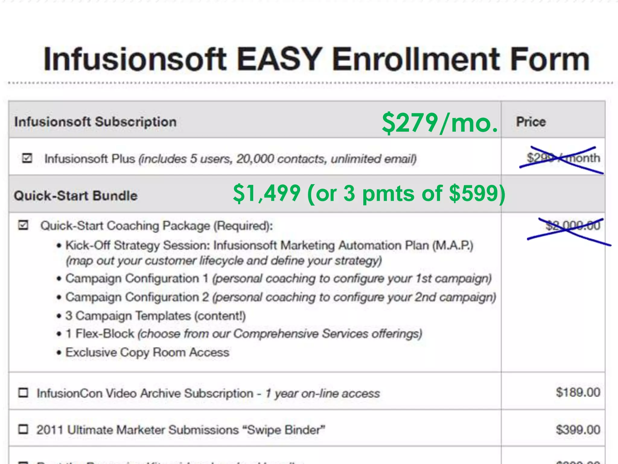 $279/mo.

$1,499 (or 3 pmts of $599)
 