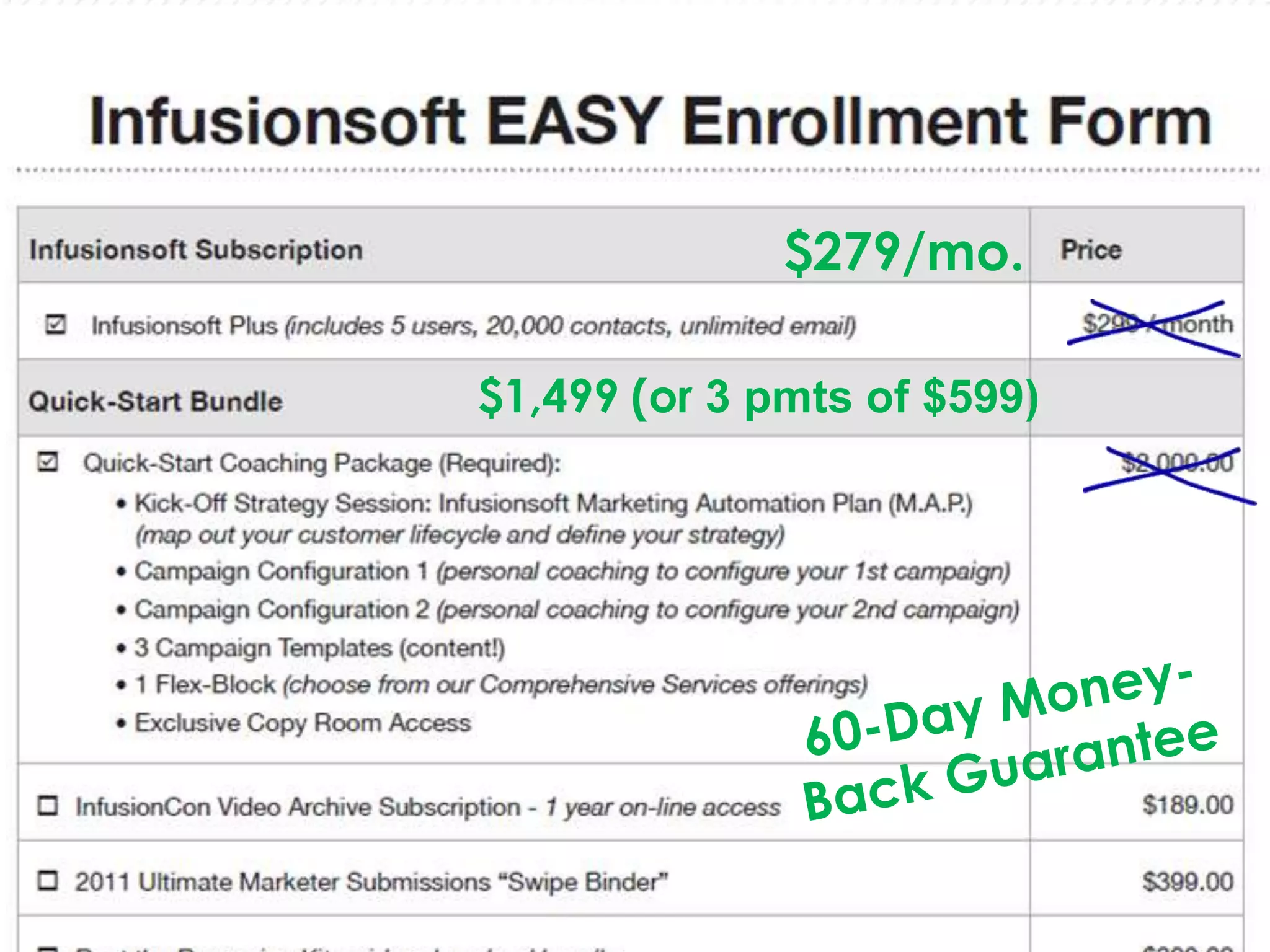 $279/mo.

$1,499 (or 3 pmts of $599)
 