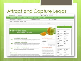 Attract and Capture Leads
 