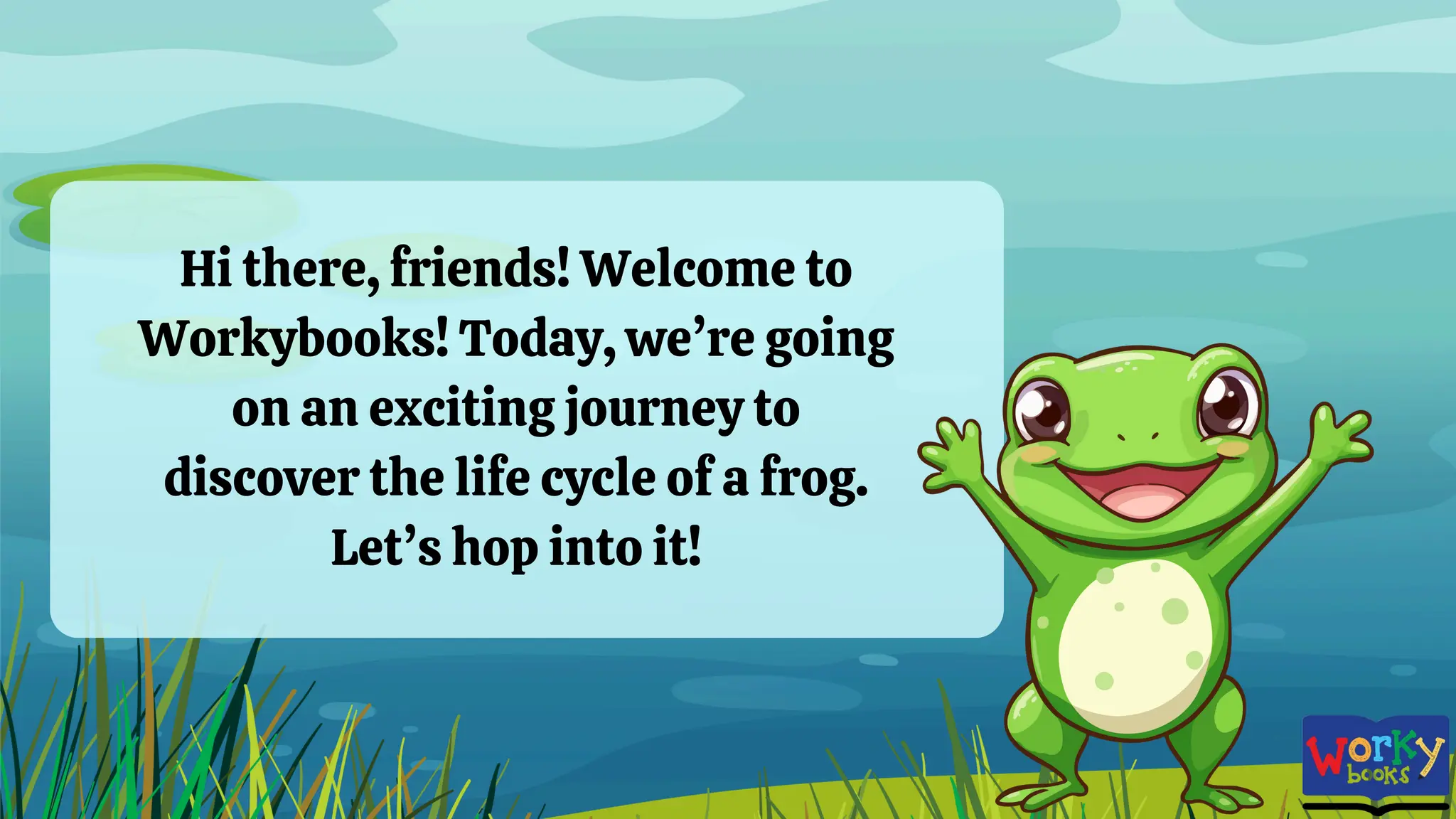 Explore the Life Cycle of a Frog | Workybooks | PDF
