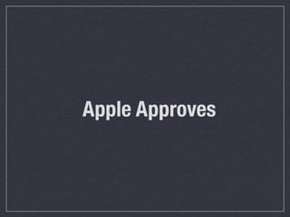 Apple Approves
 