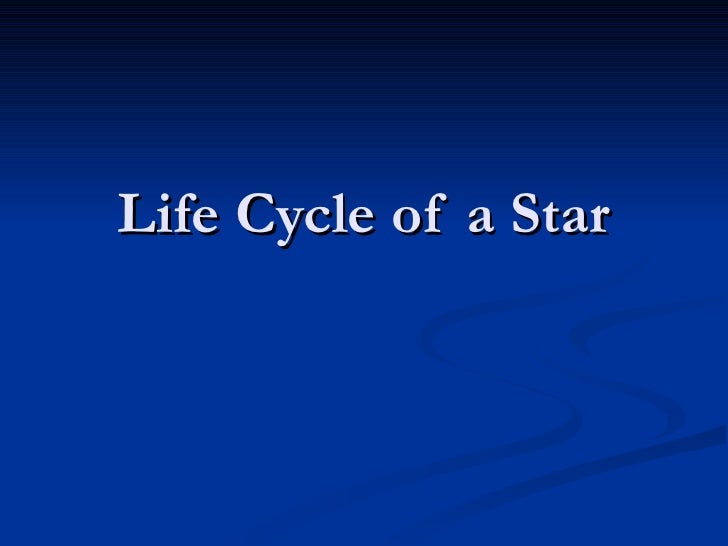Life Cycle Of Stars