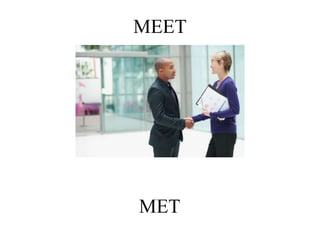 MEET
MET
 