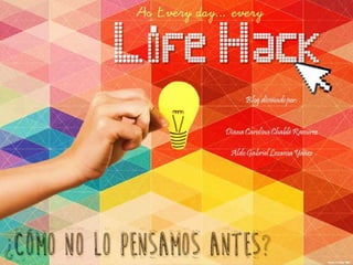 Lifehack's blog!