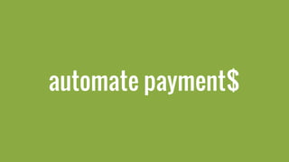 automate payment$
 