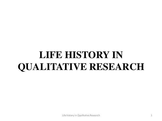 qualitative research on life history