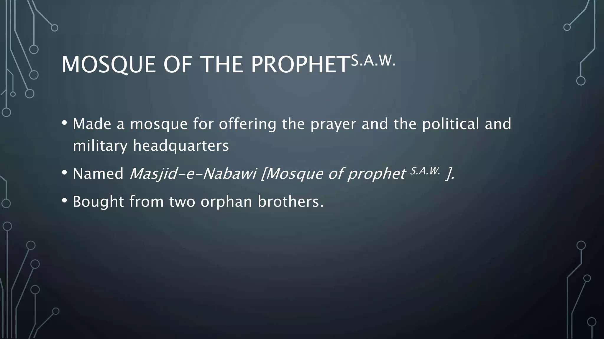 Prophet Muhammad [S.A.W.]'s Life in Madinah | PPTX