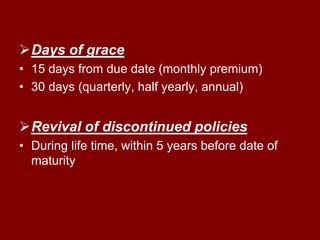 Cover notes/BindersTemporary document sent to the insured, till permanent certificate of policy  issued In life insurance cover notes are not issued, but letter of acceptance is issued after the first premium received as binders.