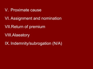 Proximate causeAssignment and nominationReturn of premiumAlaeatoryIndemnity/subrogation (N/A)