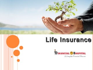 Life InsuranceLife Insurance
 