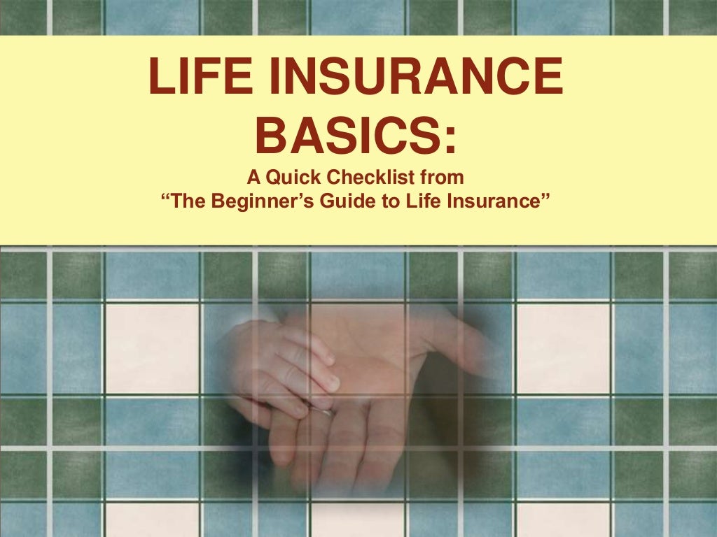 Life insurance 101 Basics for Beginners