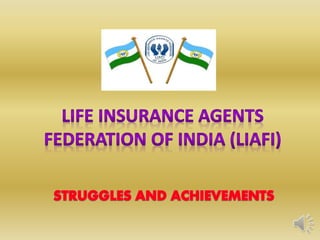 Life insurance agents_federation_of_india_liafi_ppt_presentaton_19.8_mb (1)