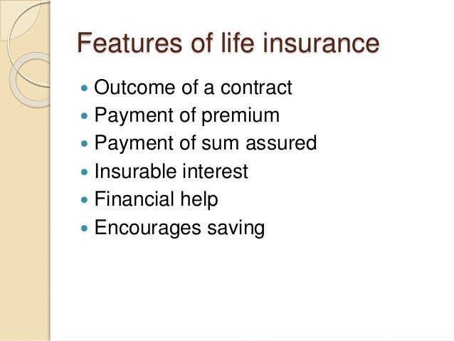 Life insurance concept, nature &amp; use of life insurance