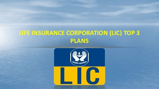 Life Insurance Corporation (LIC) Top 3 PLANS