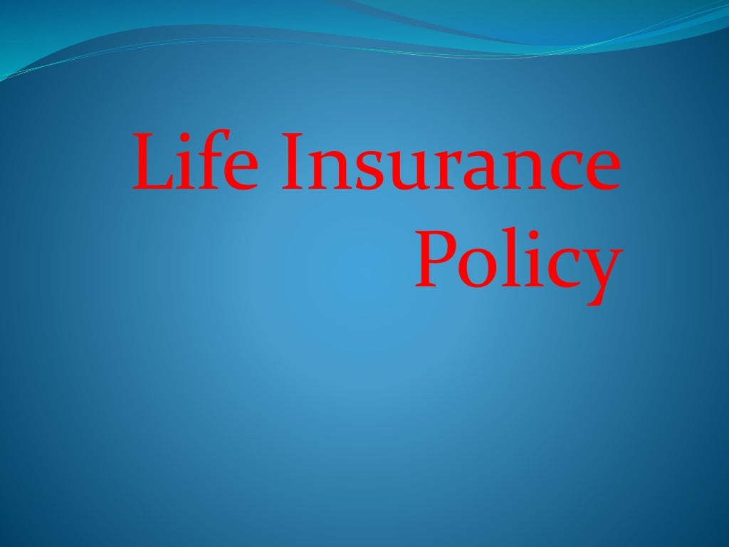 Life insurance policy Life insurance policy