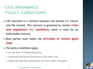 Life insurance Policy Conditions by Dr. Amitabh Mishra | PPT