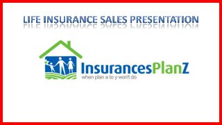 Life insurance sales presentation