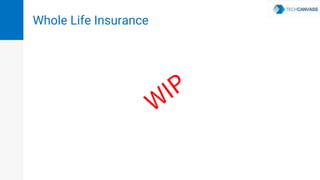 Whole Life Insurance
 