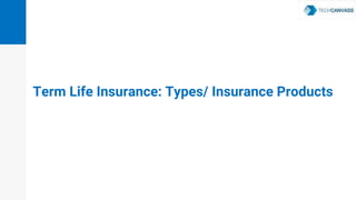 Term Life Insurance: Types/ Insurance Products
 