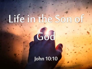 Life in the son of god (febuary 1, 2015)
