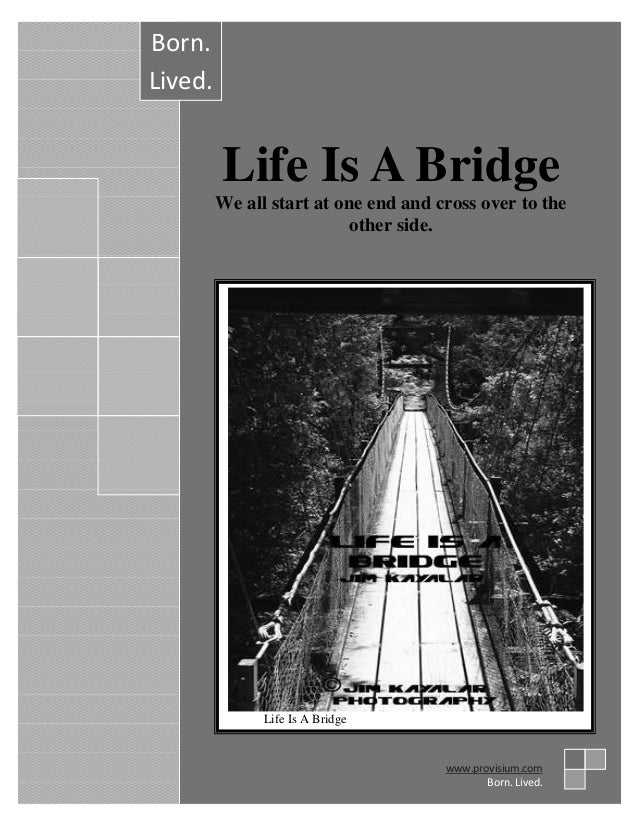 Life Is A Bridge