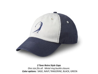 2 Tone Retro Style Caps
      One size fits all. Metal ring buckle closure.
Color options: SAGE, NAVY, TANGERINE, BLACK, GREEN
 