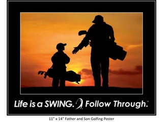 11” x 14” Father and Son Golfing Poster
 