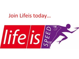 Join Lifeis today…

 