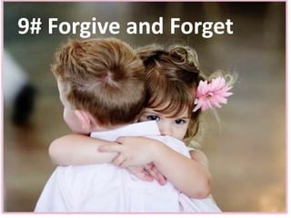 9# Forgive and Forget
 
