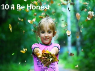 10 # Be Honest
 