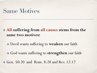 What NOT to Say
✤
"I understand.” or “Oh yes, I've been through this many times
myself. Here's what worked for me.”
✤
Well, I’m also facing such and such …
✤
“Just have more faith and you will be ﬁne.” "It could be worse.”
✤
"God's grace is sufﬁcient."
✤
"Move on," "Let it go," "Isn't it time you got over this?”
✤
Have you done anything wrong to bring this on?
 