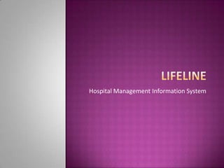 Hospital Management Information System
 